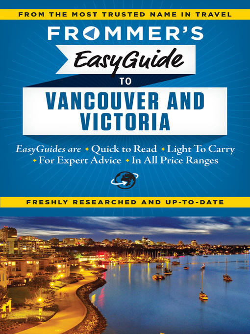 Title details for Frommer's EasyGuide to Vancouver and Victoria by Joanne Sasvari - Available